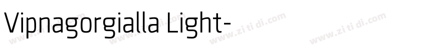Vipnagorgialla Light字体转换